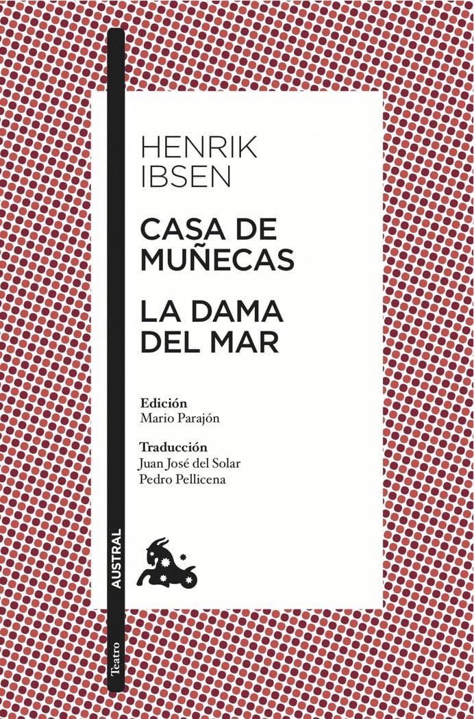Casa de muñecas / La dama del mar: Edición de Mario Parajón. Traducción de Juan José del Solar y Pedro Pellicena (Clásica)