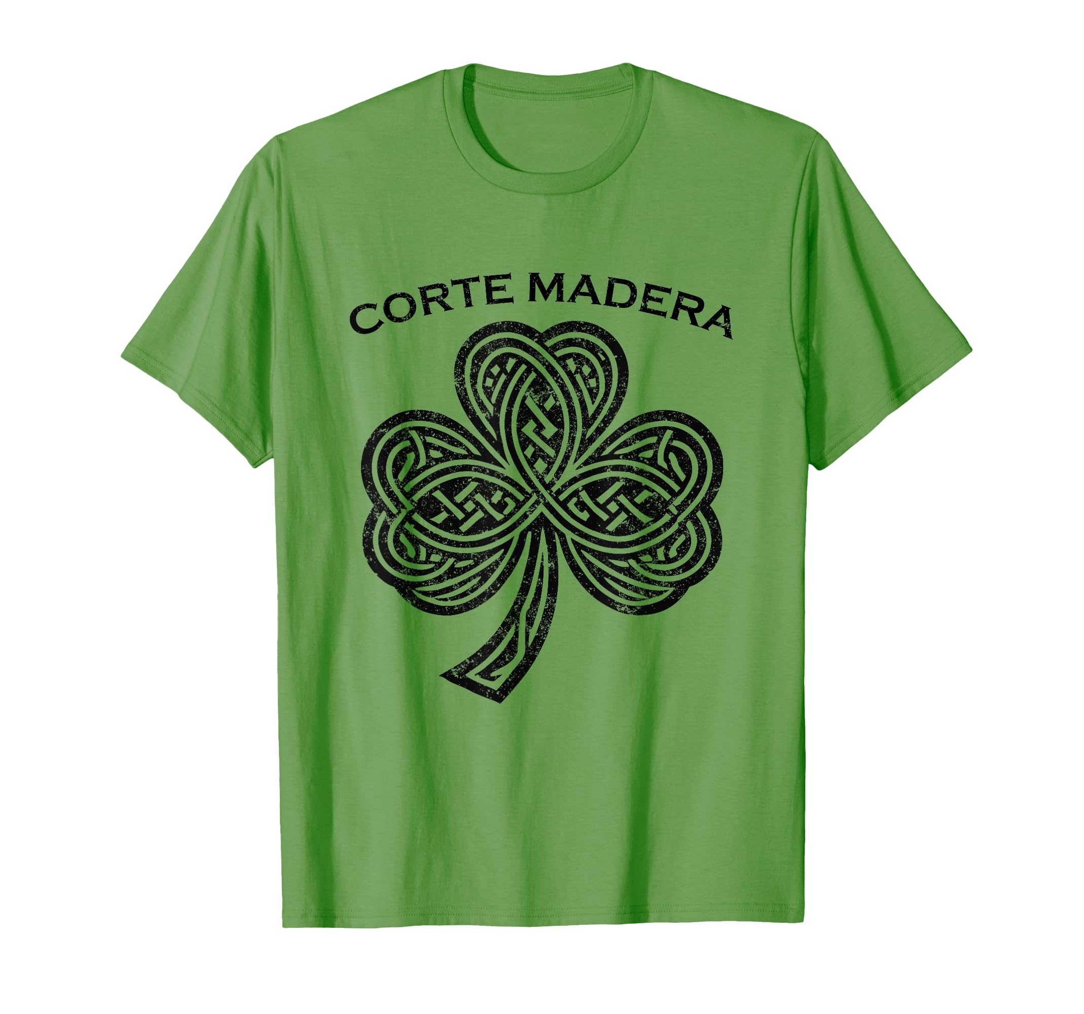 CORTE MADERA St Patricks Day Ireland Shamrock Irish St Pats T-Shirt