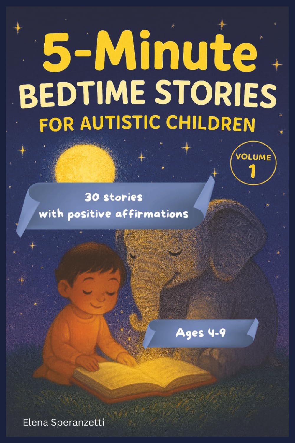 5-minute Bedtime Stories for Autistic Children: Bedtime Stories for Autism, Relaxing Short Tales with Mindfulness and Affirmations to Help Autistic