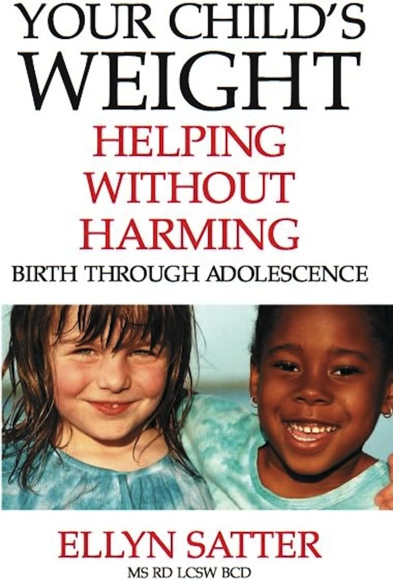 Your Child's Weight: Helping Without Harming Kindle Edition