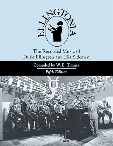 Ellingtonia: The Recorded Music of Duke Ellington and His Sidemen (Studies in Jazz)