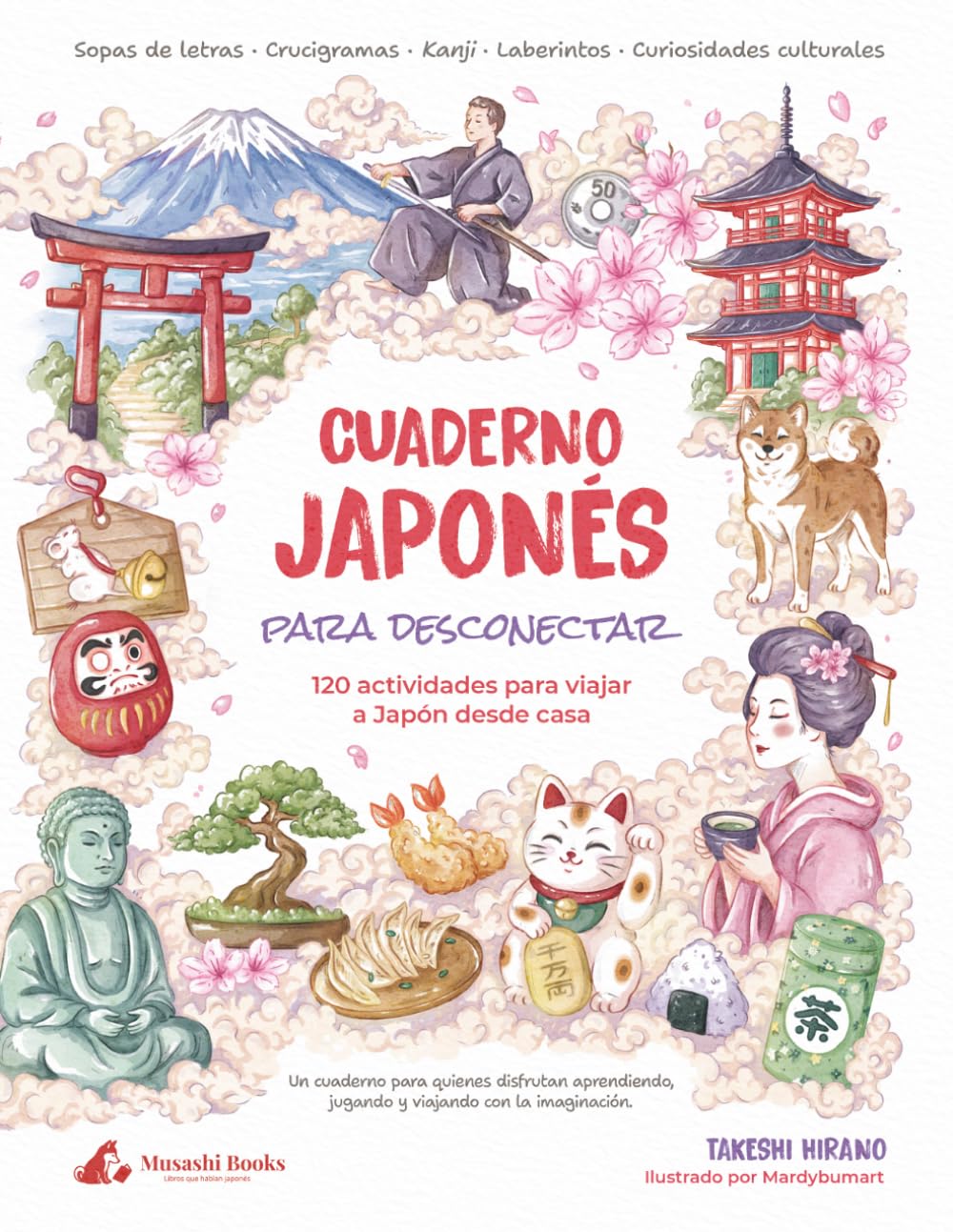 Cuaderno japonés para desconectar: 120 actividades para viajar a Japón desde casa