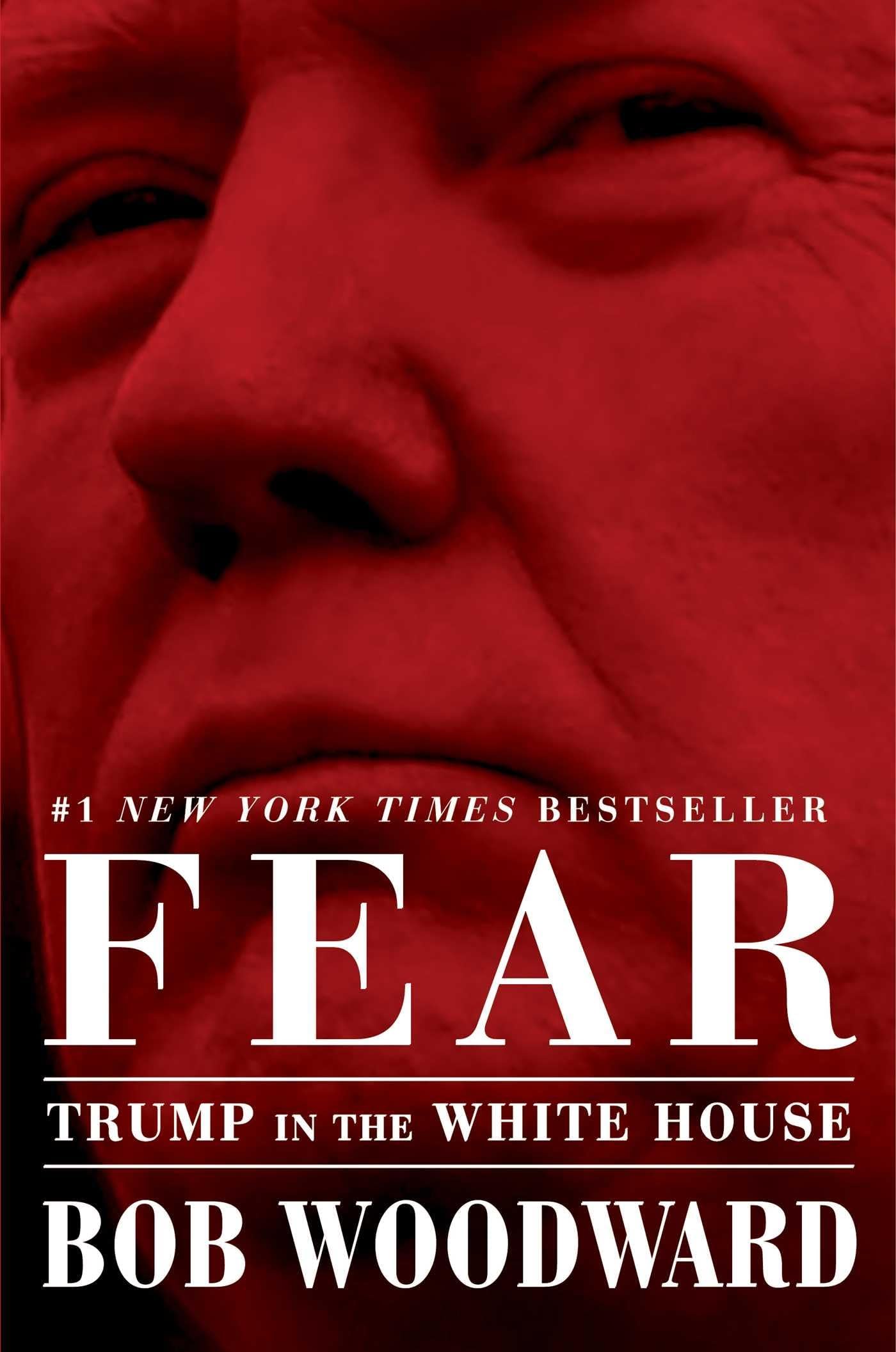 Fear: Trump in the White House Hardcover – September 11, 2018