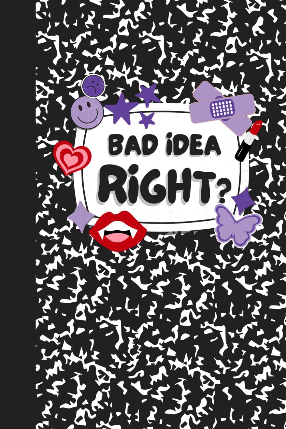 Bad Idea Right 6"x9" Journal - 100 lined pages: For keeping track of all your bad ideas