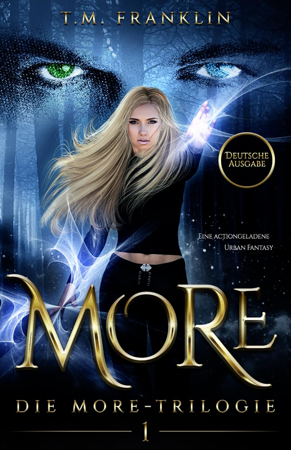 MORE: Eine actionreiche Urban Fantasy (Die MORE-Trilogie)