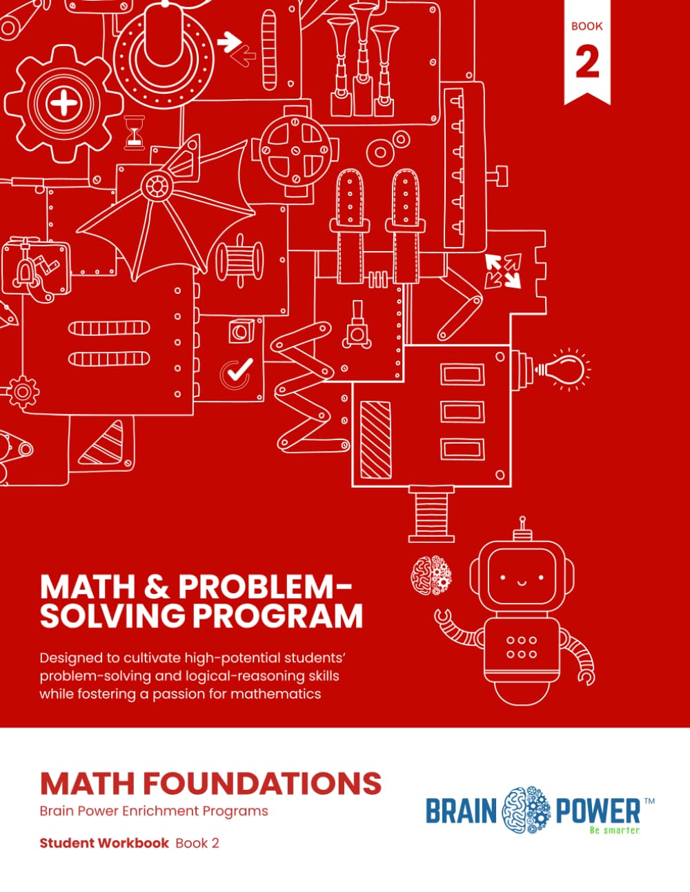 Brain Power Enrichment - Math & Problem-Solving Program - Math Foundations - Book 2: Student Workbook