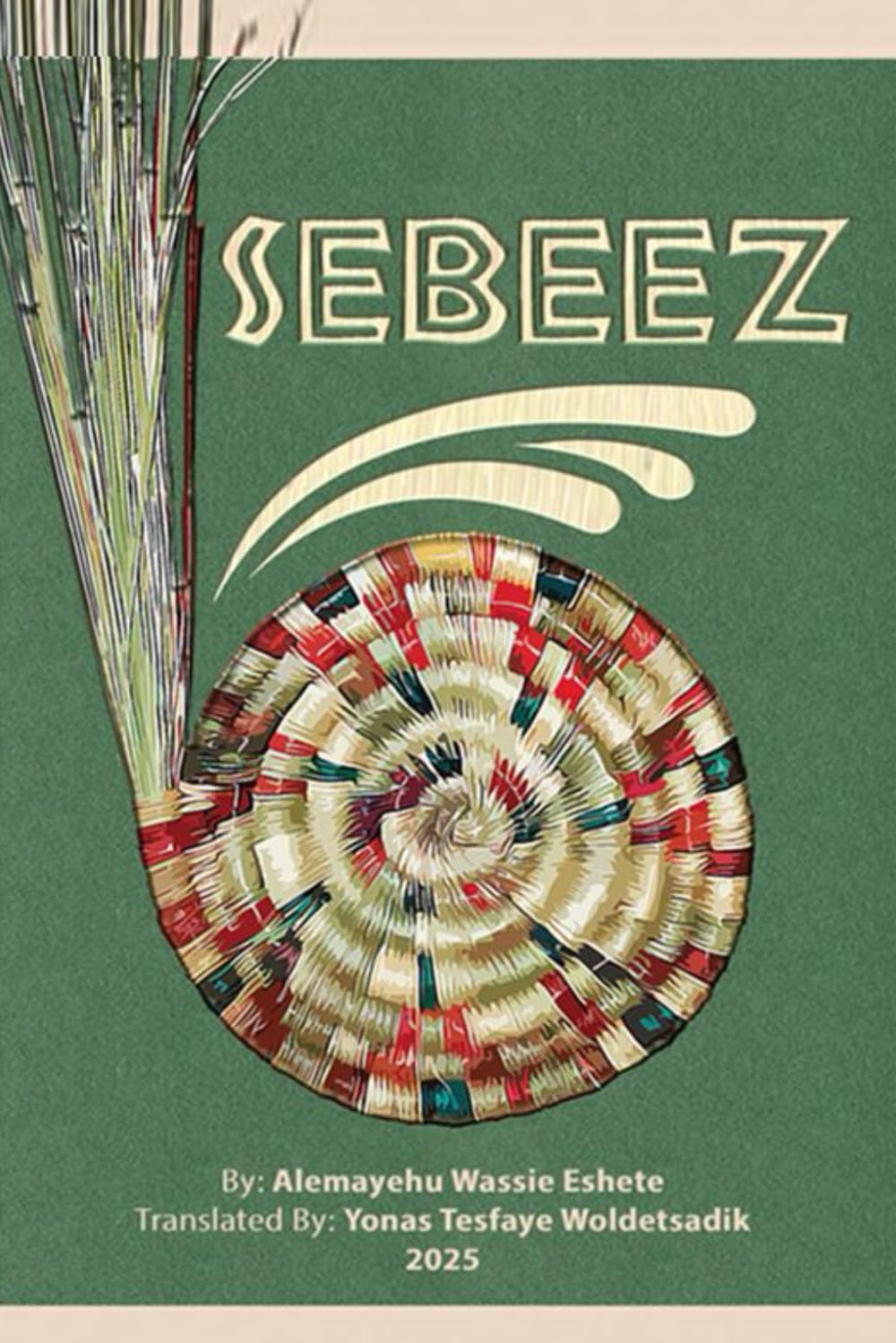 Sebeez: Translated from Amharic to English