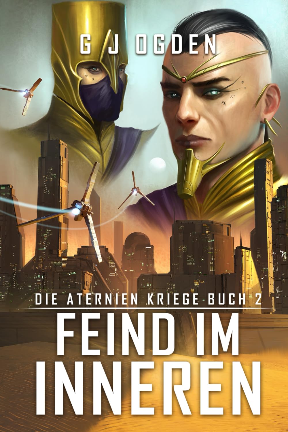 Feind im Inneren: Eine epische Mischung aus Space Opera und militaristischer Science-Fiction: 2 (Die Aternien Kriege)