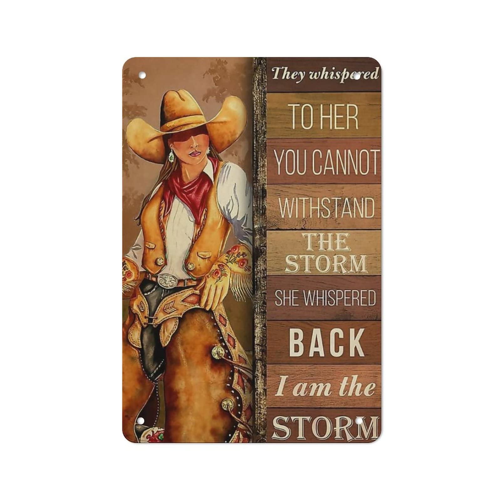 AOOEDM She Whispered Back I Am The Storm Cowgirl Vintage Tin Sign Metal Tin Signs for Man Cave Funny Art Wall Plaque Kitchen Bar Pub Coffee Shop Wall Decor