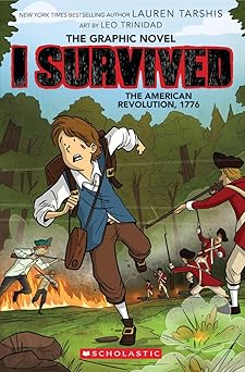 I Survived the American Revolution, 1776 (I Survived Graphic Novel #8) (I Survived Graphix)
