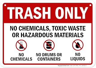 Trash Only No Chemicals Toxic Waste Or Hazardous Materials With Graphic Sign, 10x7 Inches, Rust Free .040 Aluminum, Fade Resistant, Made in USA by My Sign Center