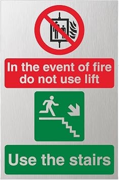 V Safety In The Event Of Fire Do Not Use Lift/Use The Stairs Right 200 x 300 mm - 3mm Brushed Aluminium Composite Safety Sign