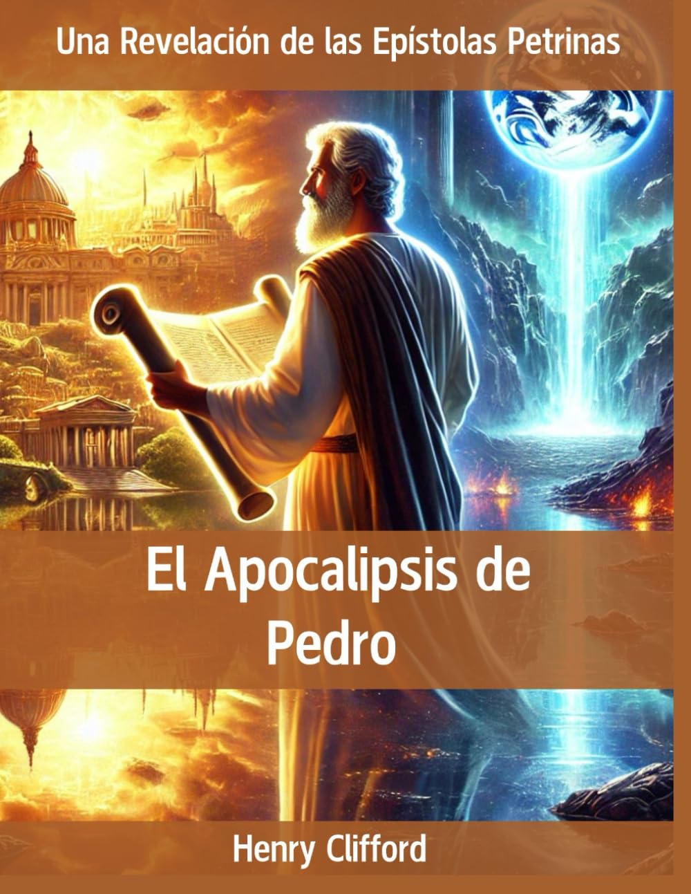 El Apocalipsis de Pedro: Una Revelación de las Epístolas Petrinas