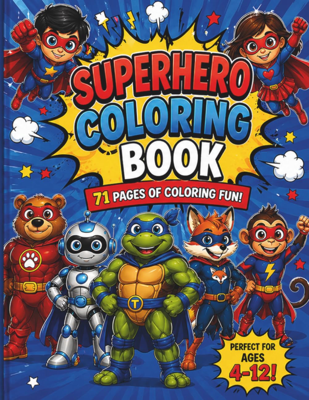 Super Heroes Coloring Book: 71 Fun and Easy Coloring Pages for Kids