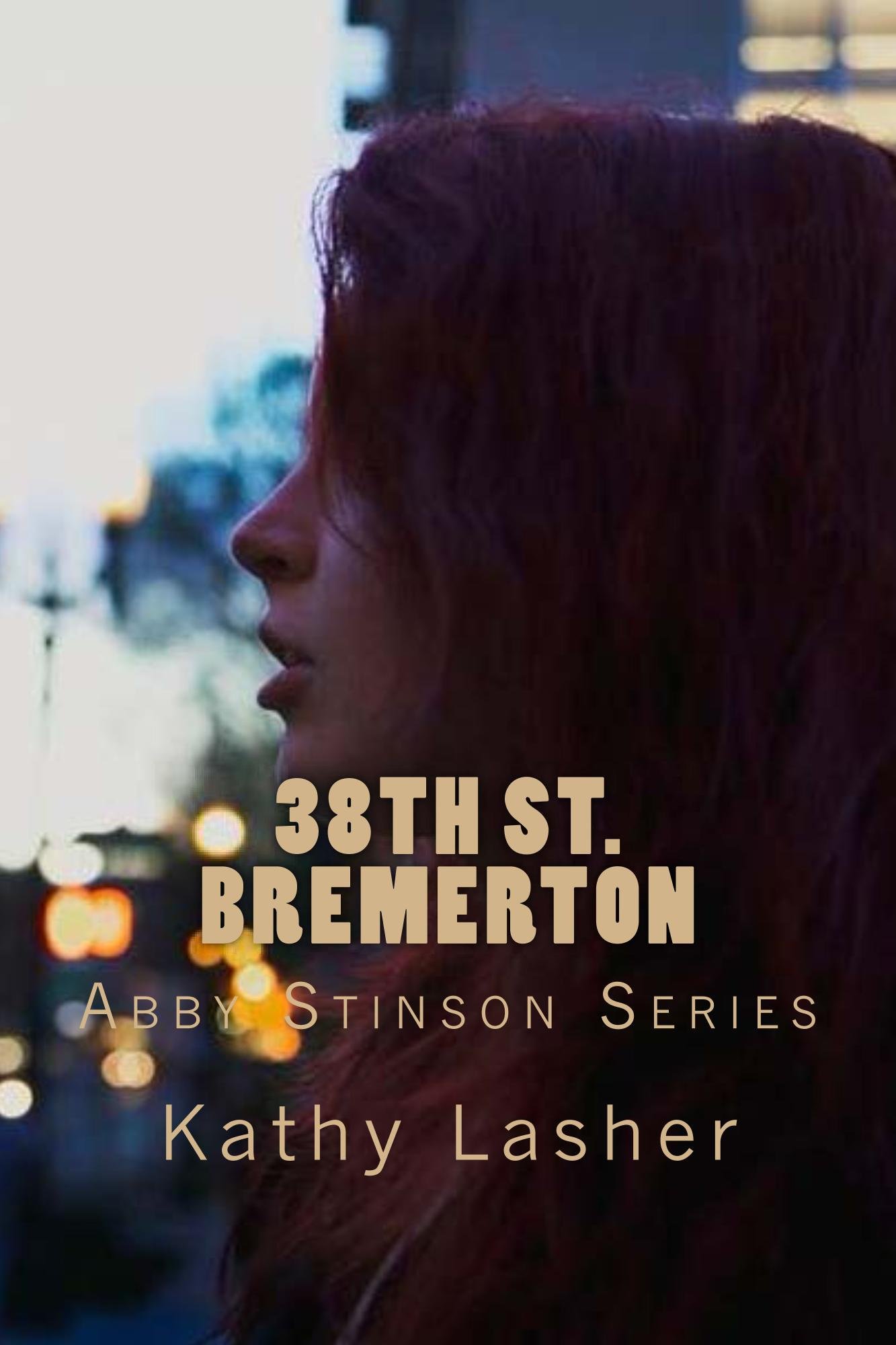 38th St. Bremerton: Abby Stinson Series