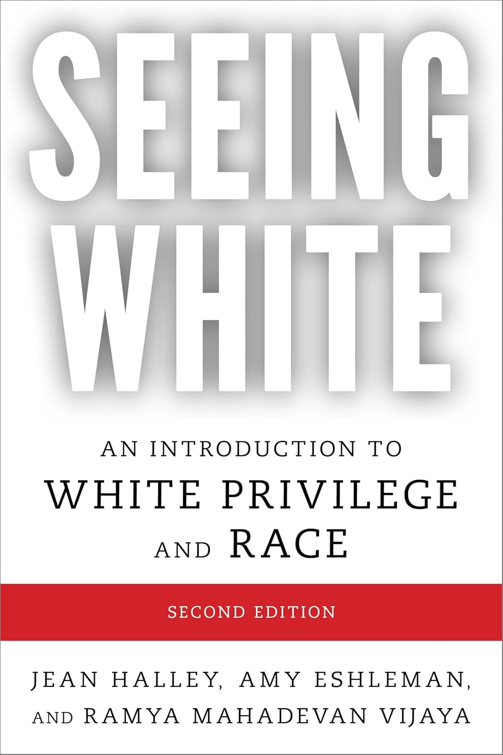 Seeing White: An Introduction to White Privilege and Race