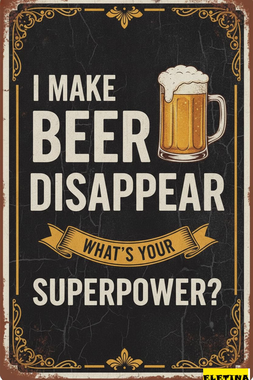 Personalized Sign for Man Cave Beer Tin Metal Poster Vintage Wall Decor, I Make Beer Disappear, Pub Restaurants Cafe Club Plaque Wall 8x12 Inch Private Property Decorative