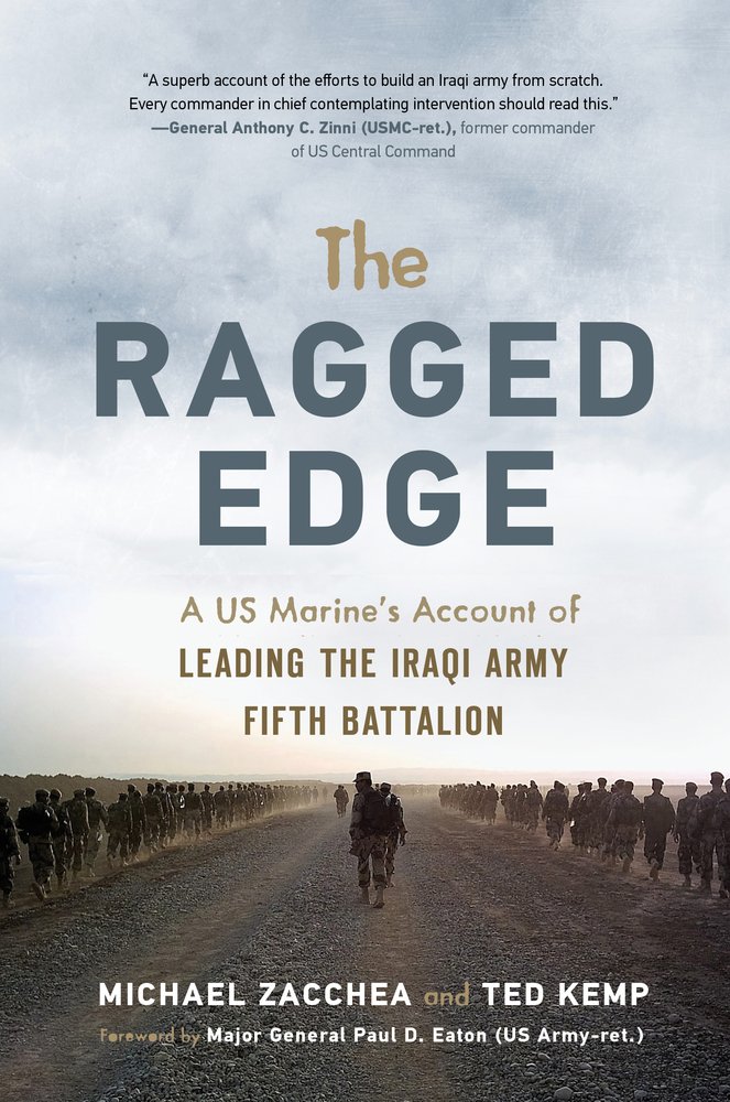 Buy The Ragged Edge: A US Marine's Account of Leading the Iraqi Army Fifth Battalion — BookShops.in