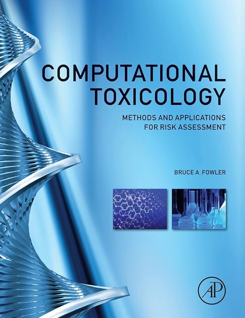 Portada de Computational Toxicology: Methods And Applications For Risk Assessment