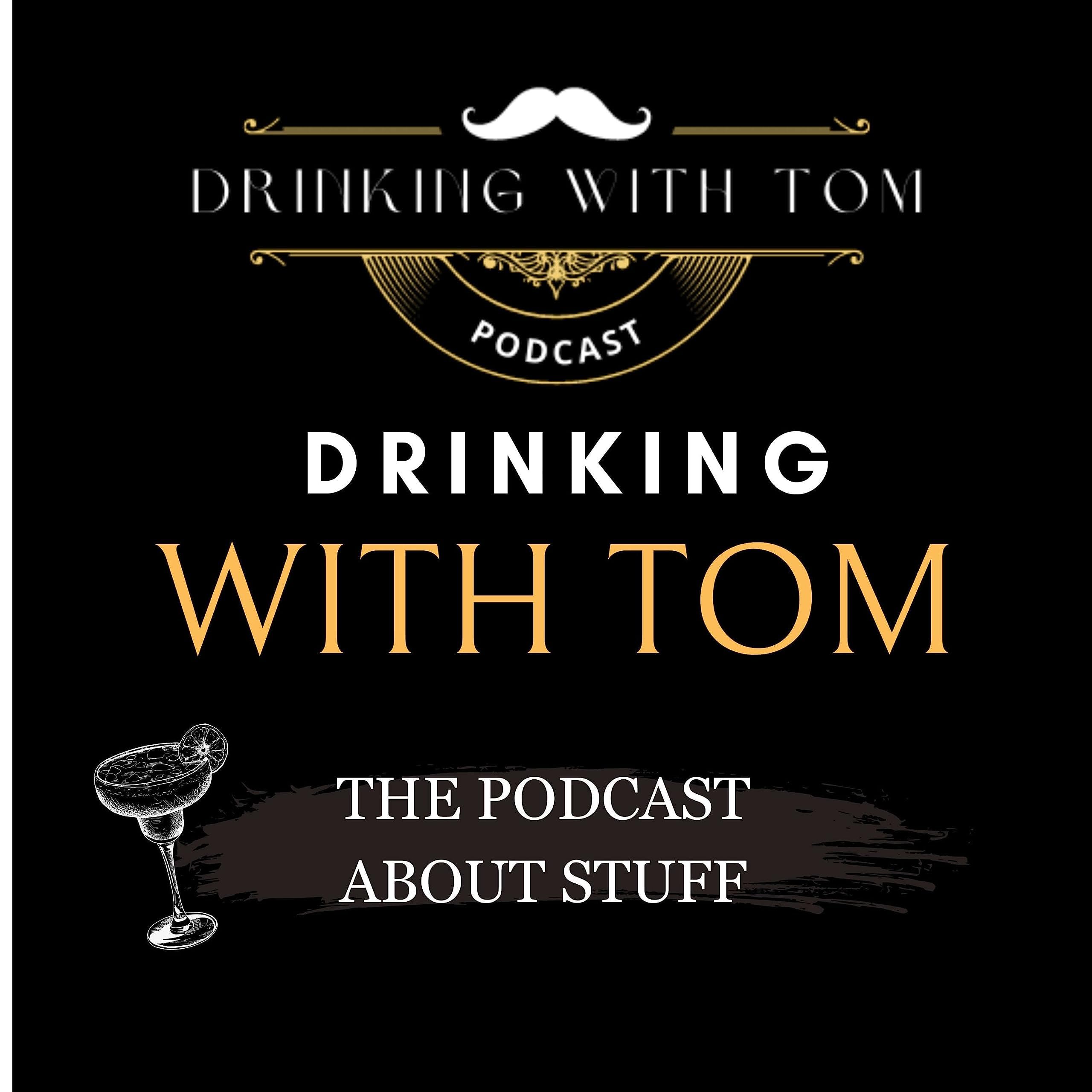 Drinking With Tom