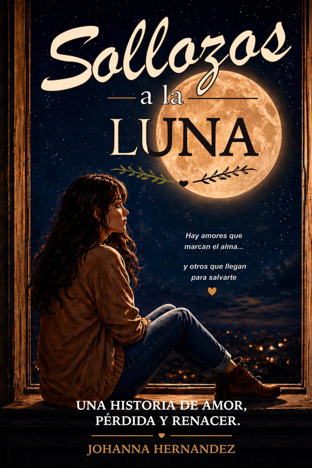 Sollozos a la Luna: Una historia de amor, pèrdida y renacer