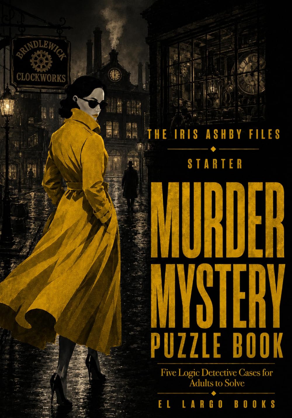 Murder Mystery Puzzle Book Starter: Five Logic Detective Cases for Adults to Solve