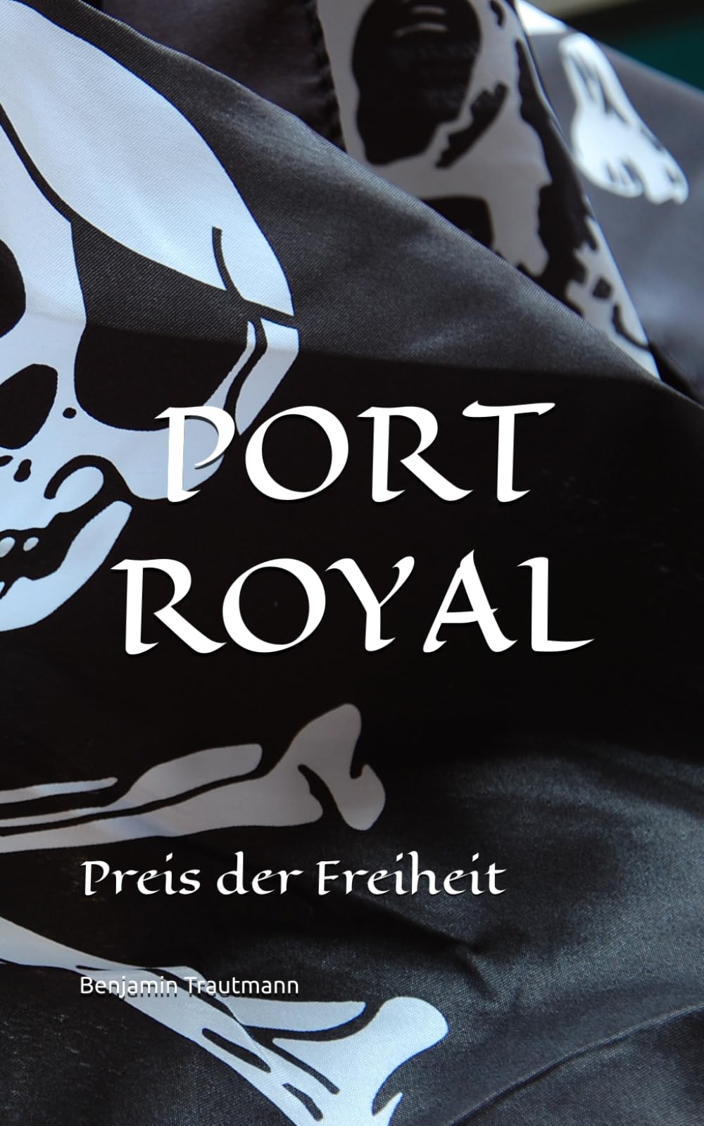 PORT ROYAL: Preis der Freiheit