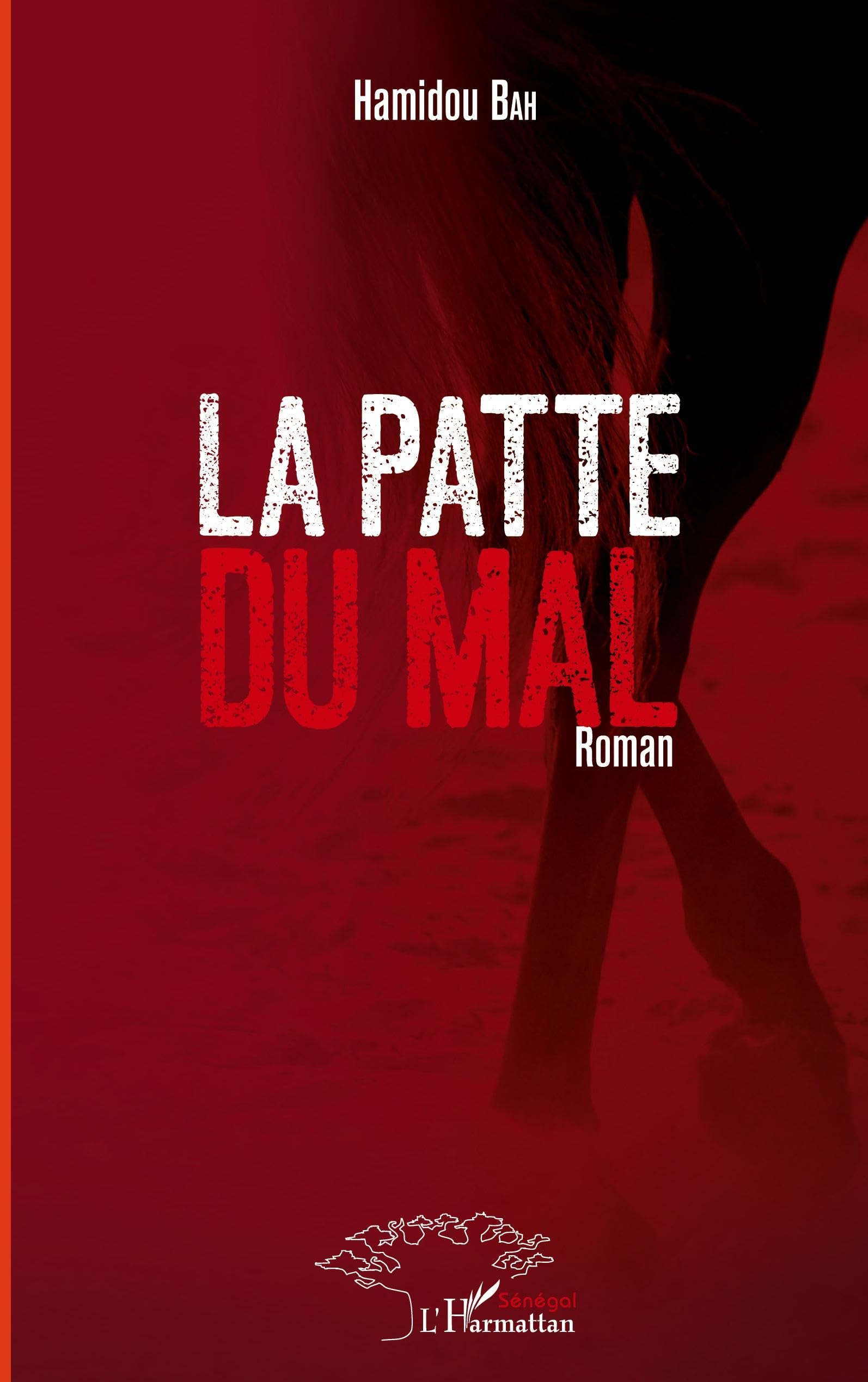 La patte du mal: Roman (Harmattan Sénégal)