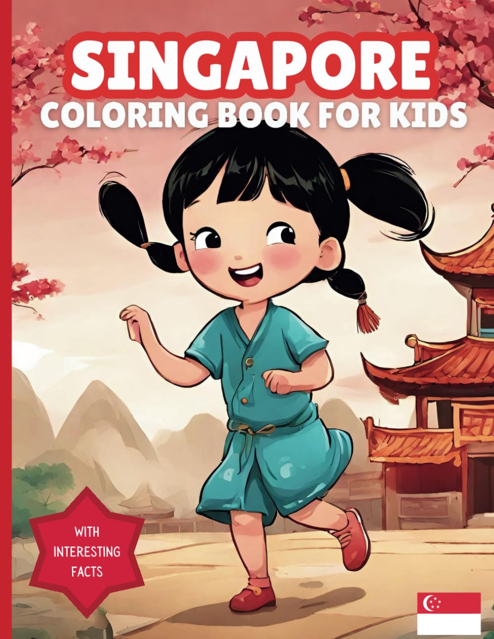 Singapore Coloring Book For Kids: With Interesting Facts