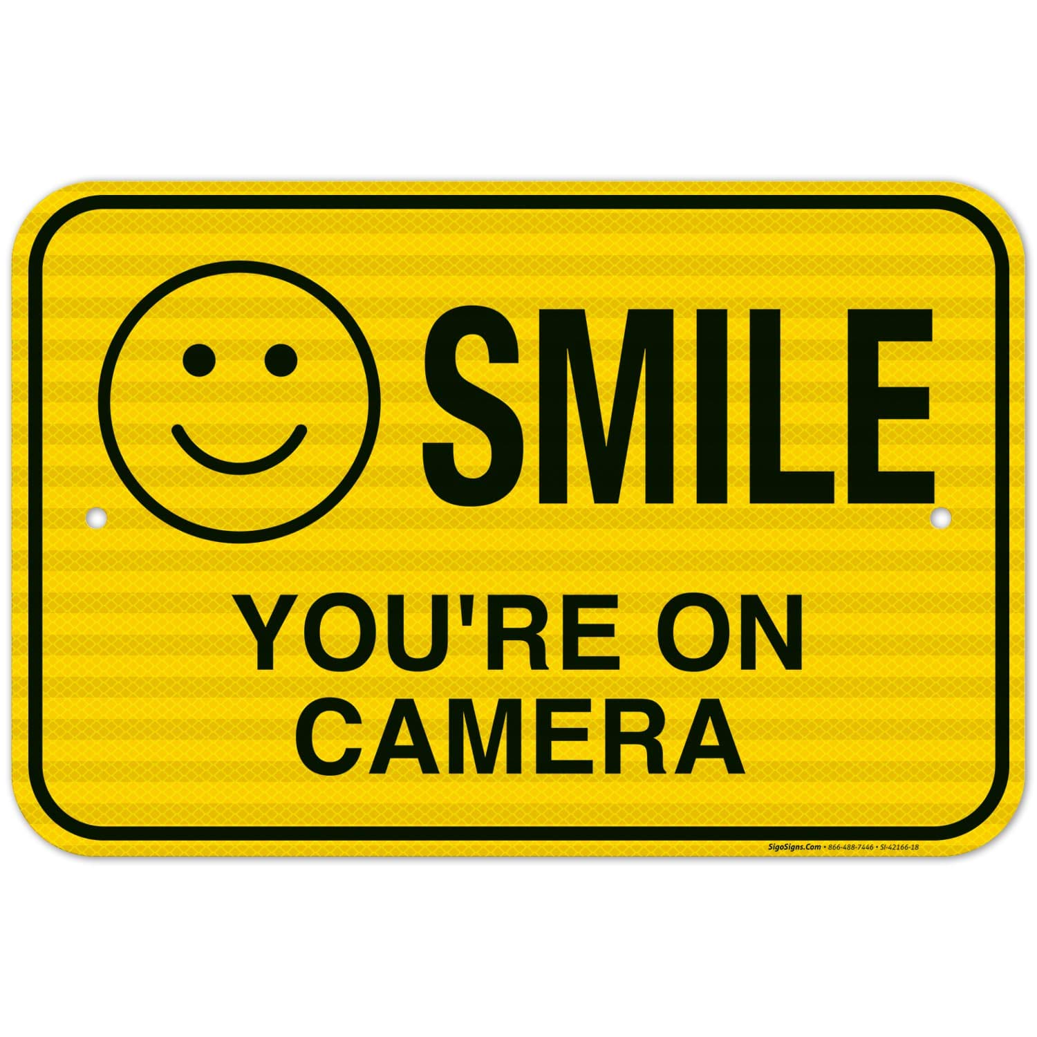 Smile You're on Camera Surveillance Sign, 12x18 Inches, 3M EGP Reflective .063 Aluminum, Fade Resistant, Easy Mounting, Indoor/Outdoor Use, Made in