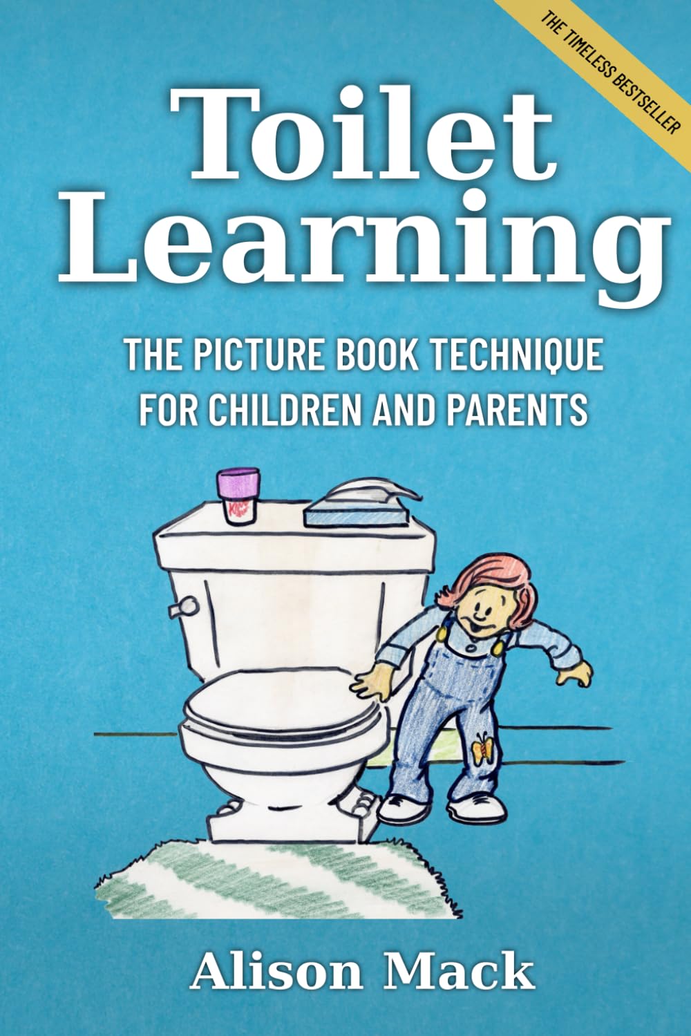 Toilet Learning: The Picture Book Technique for Children and Parents      Paperback – November 12, 2025