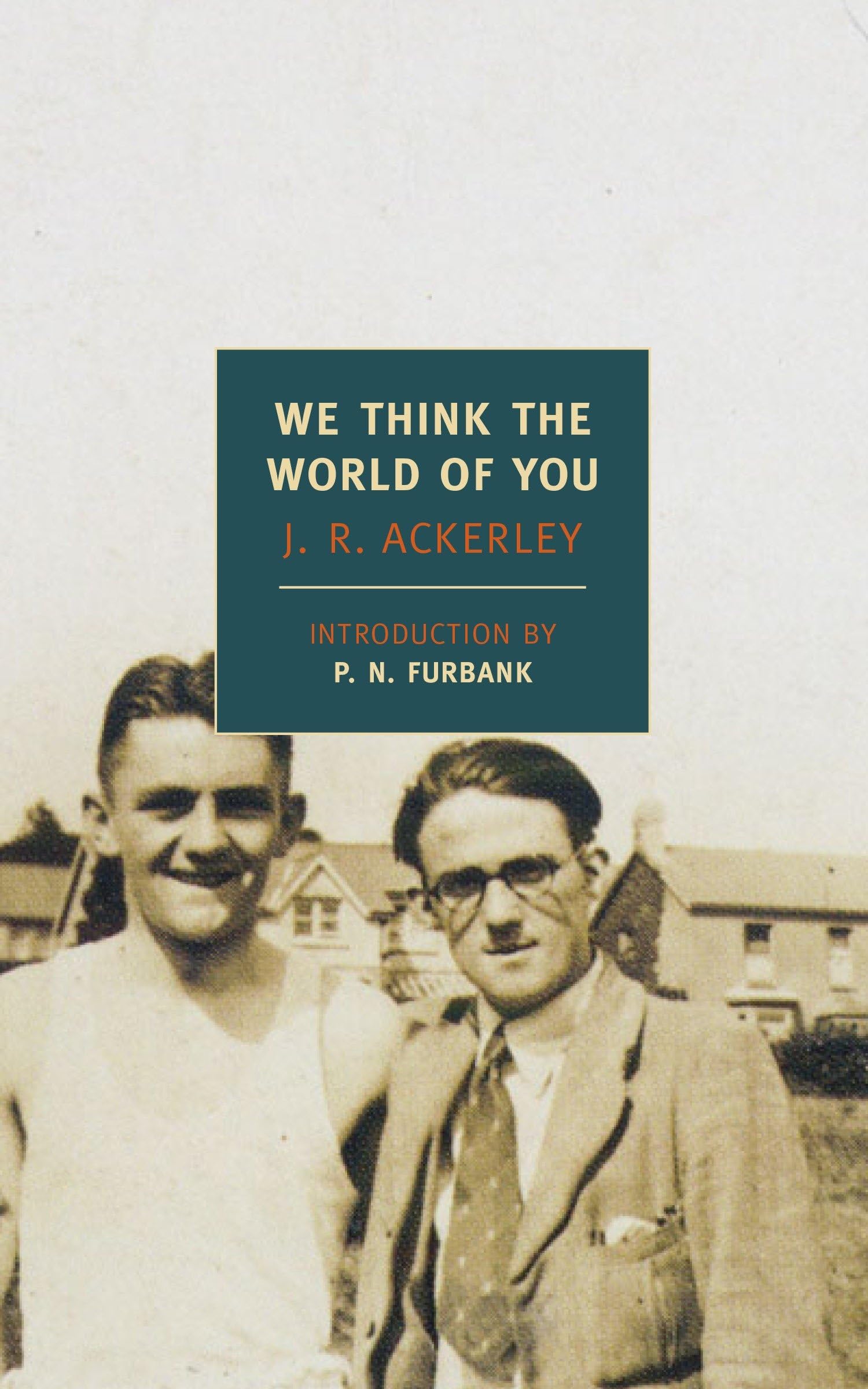 We Think the World of You (New York Review Books Classics)