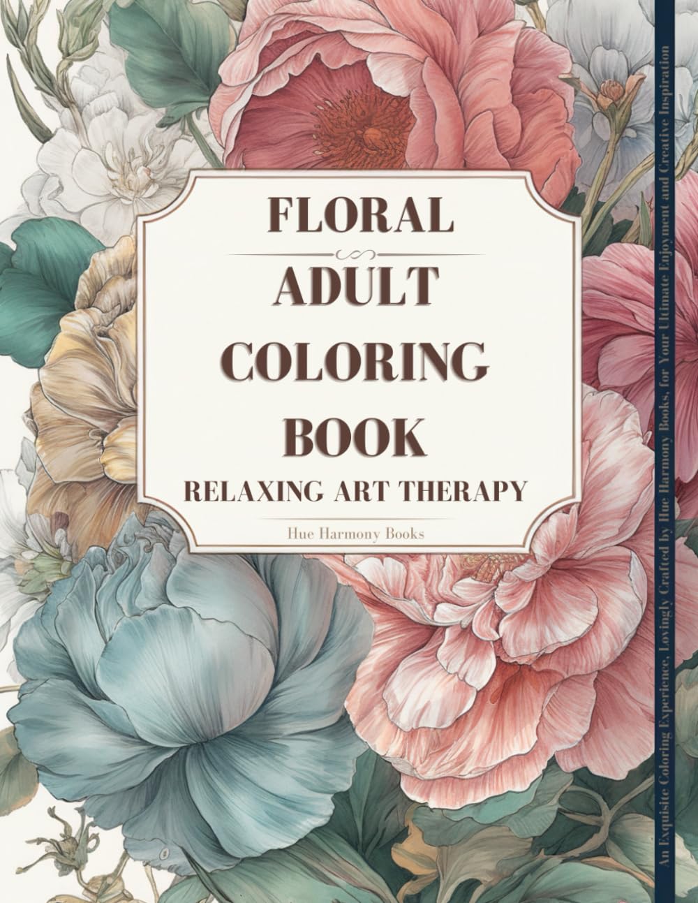 Blossom Bliss: A Floral Coloring Book for Adults: Stress Relief ...