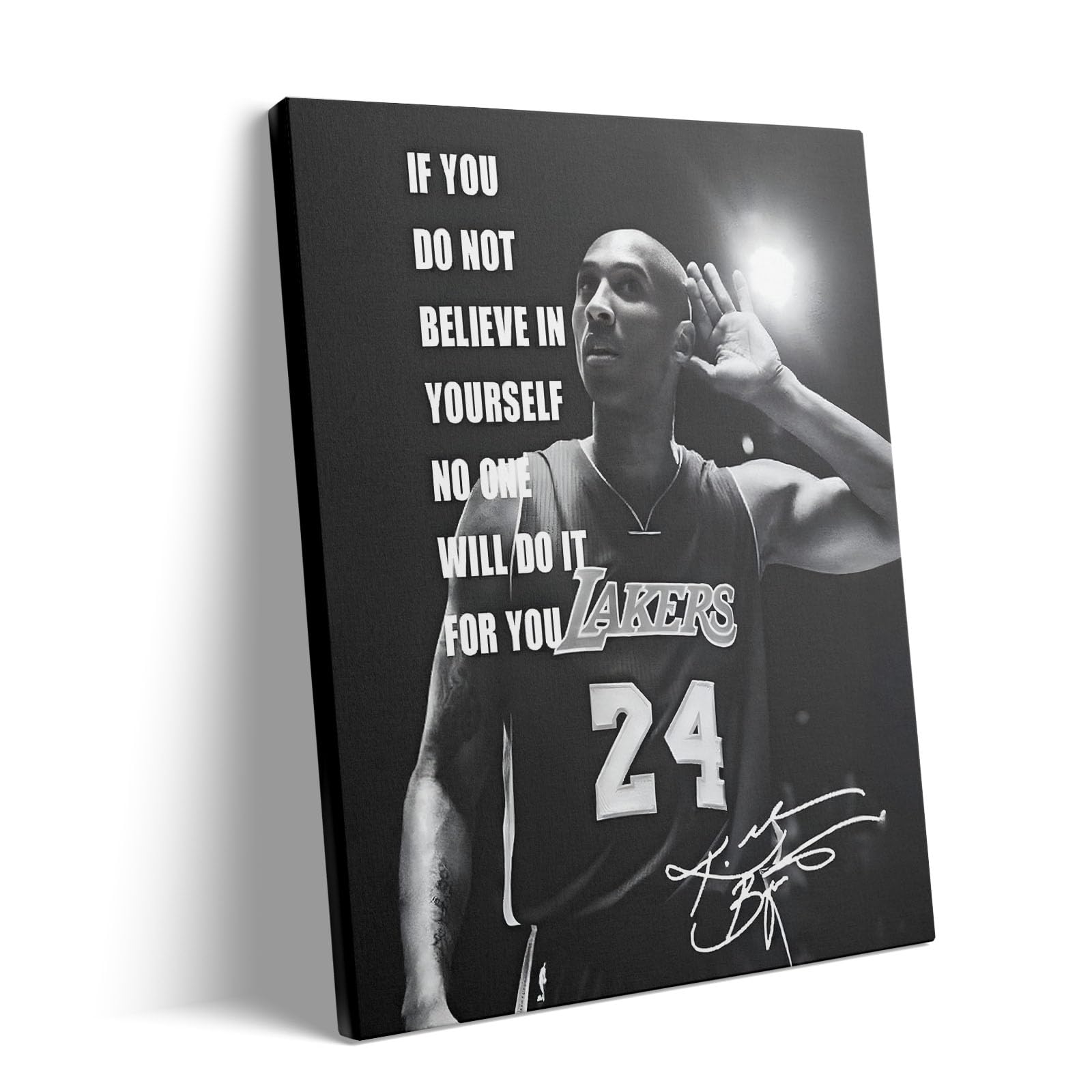 Kobe Bryant Canvas Wall Art, Inspirational Lakers #24 Poster Print with Quote 'If You Do Not Believe in Yourself', Basketball Artwork for Sports