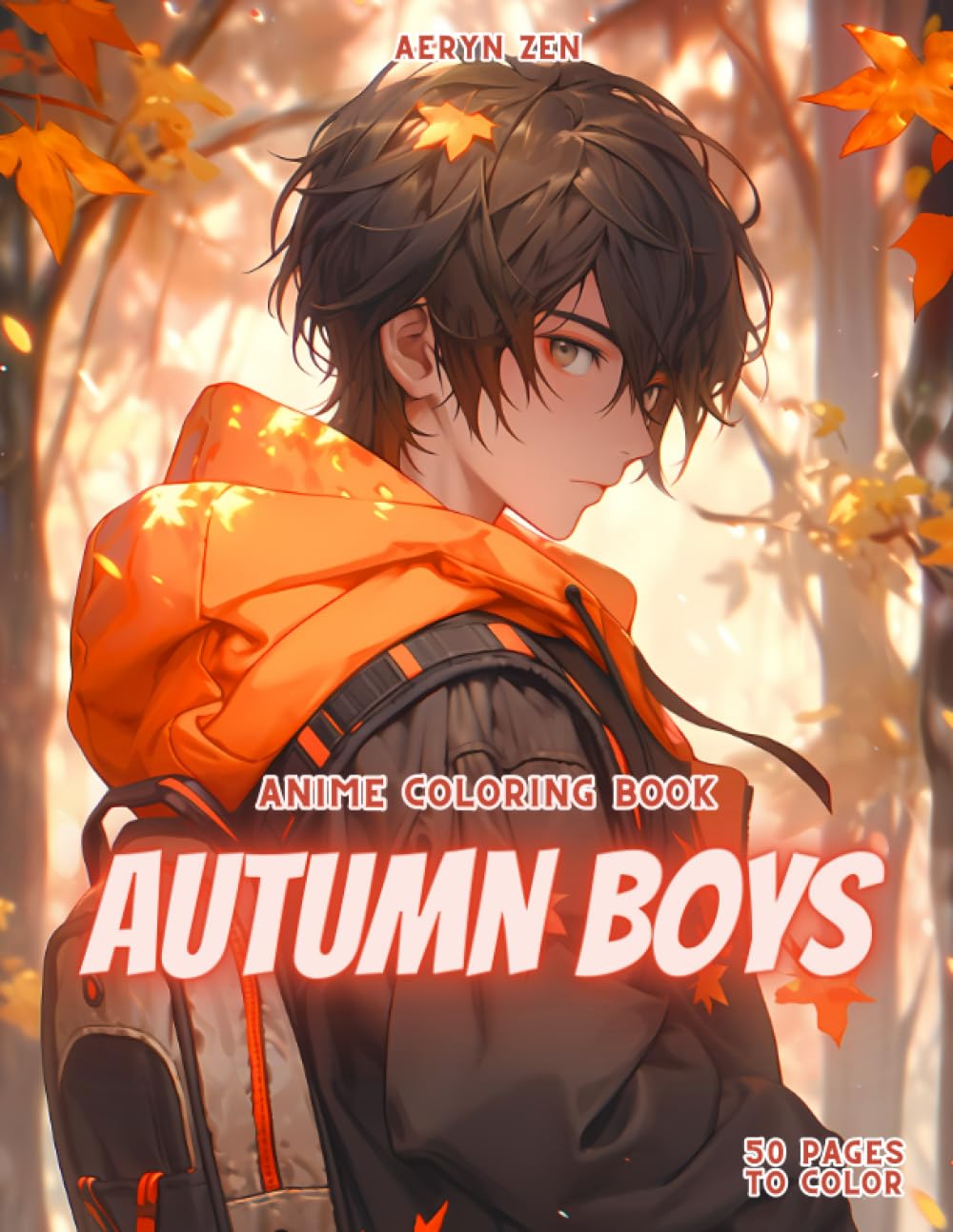 Anime Coloring Book: Autumn Boys: Manga Art & Anime Enthusiasts Stress Relief Adult Coloring Fall Season Cozy