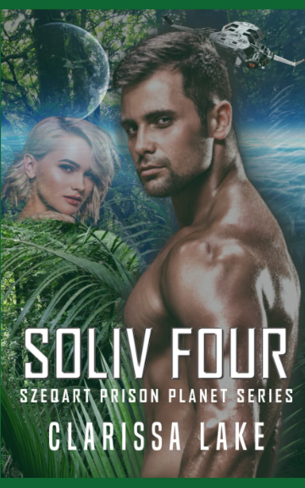 Soliv Four (Szeqart Prison Planet Series)
