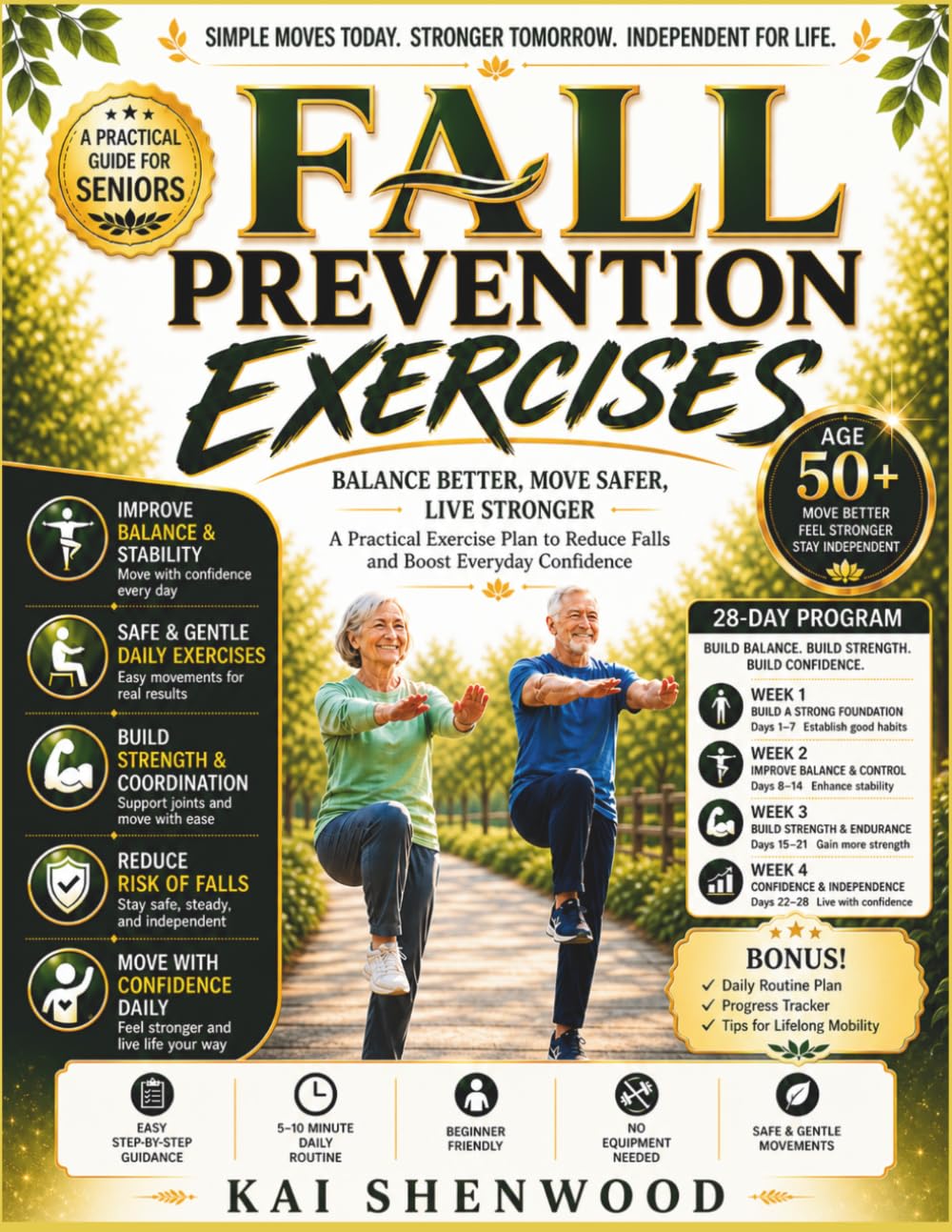 Fall Prevention Exercises: Balance Better, Move Safer, Live Stronger A Practical Exercise Plan to Reduce Falls and Boost Everyday Confidence