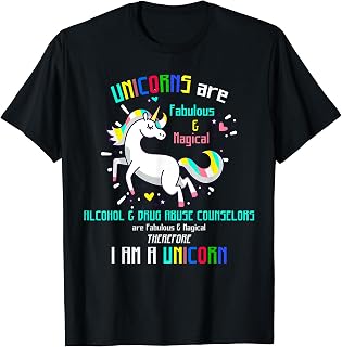 ALCOHOL & DRUG ABUSE COUNSELORS | Funny I AM A UNICORN... T-Shirt