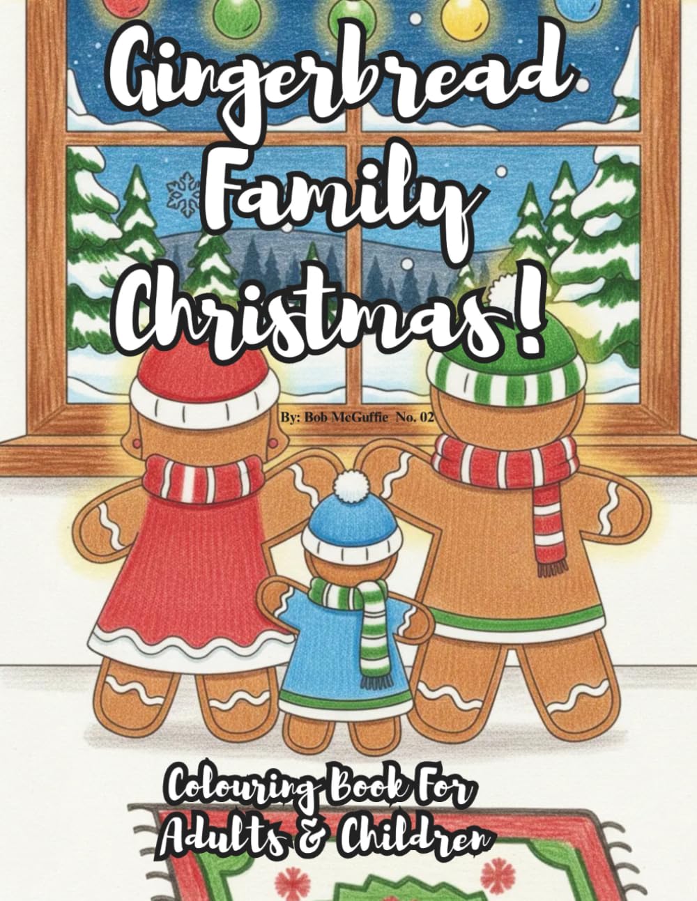 Gingerbread Family Christmas: Colouring Book (Grantham)