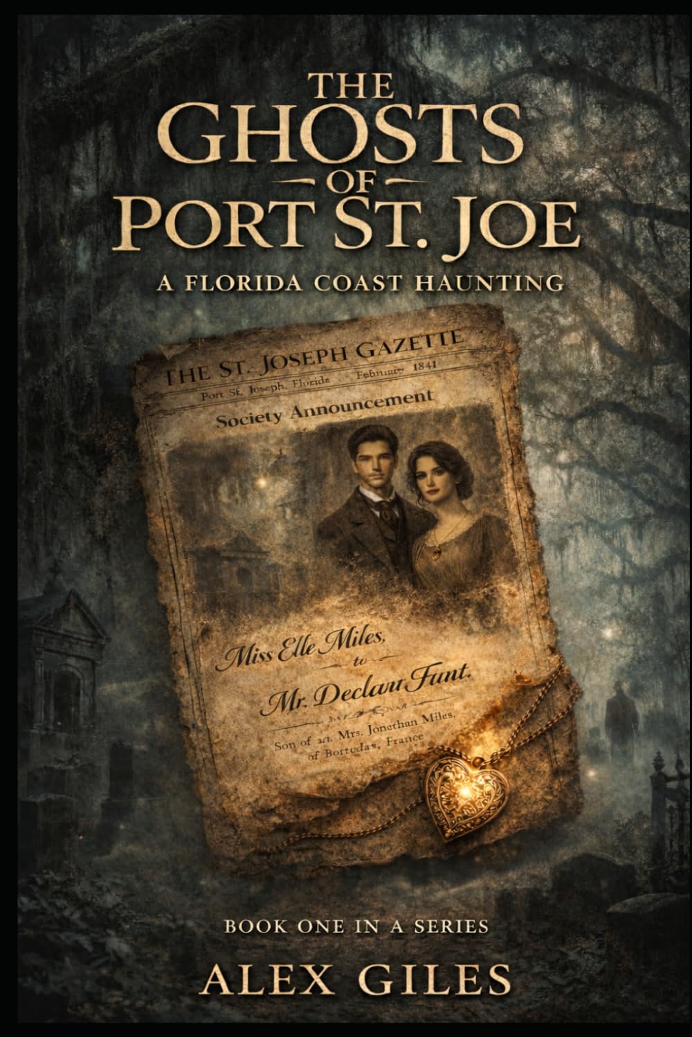 The Ghosts of Port St. Joe: A Ghost Story of the Florida Coast