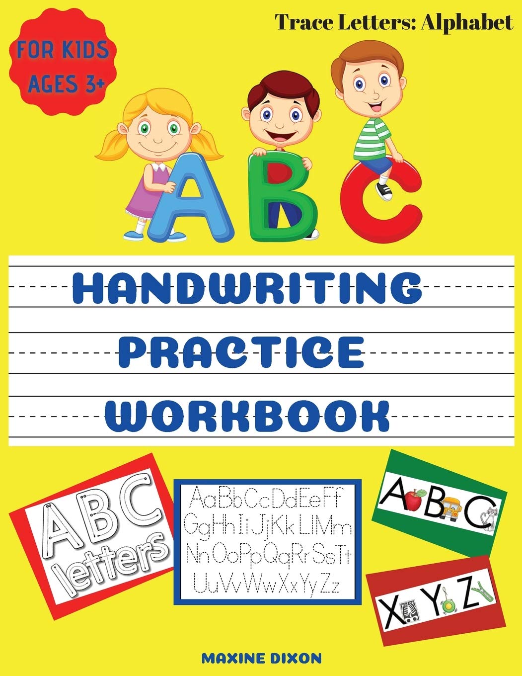 Alphabet Handwriting Practice Workbook for Kids: Preschool Writing ...