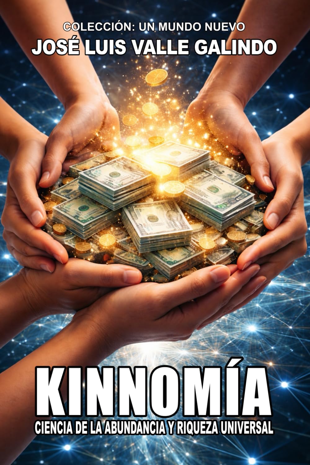 KINNOMÍA: Ciencia de la Abundancia y Riqueza Universal