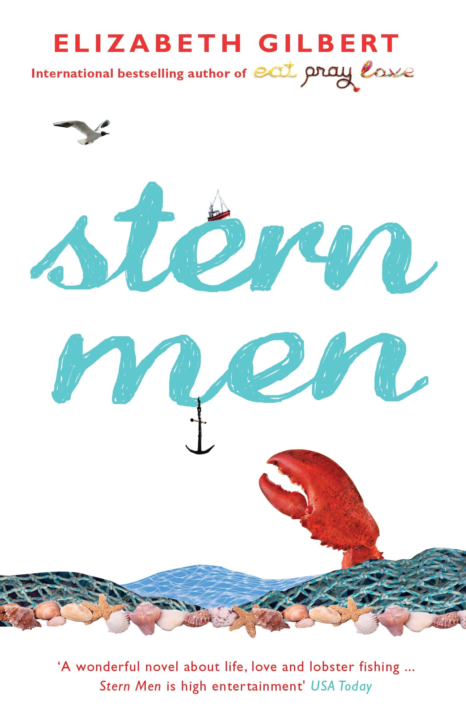 Stern Men By Elizabeth Gilbert. 9780747598244