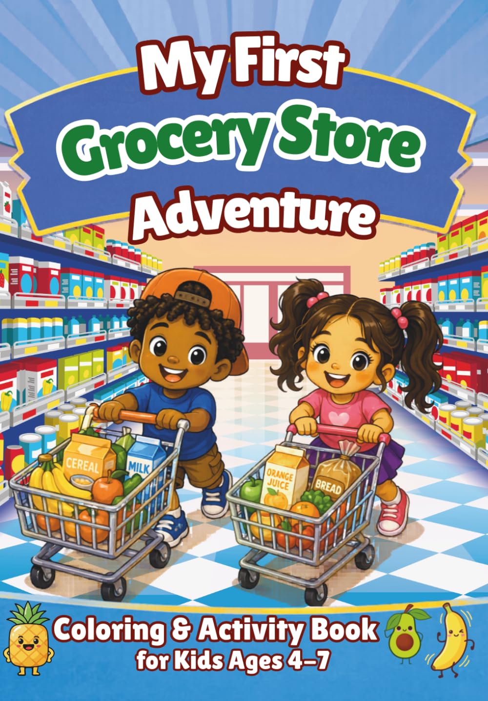 My First Grocery Store Adventure: Coloring & Activity Book (My First Coloring & Activity Book)