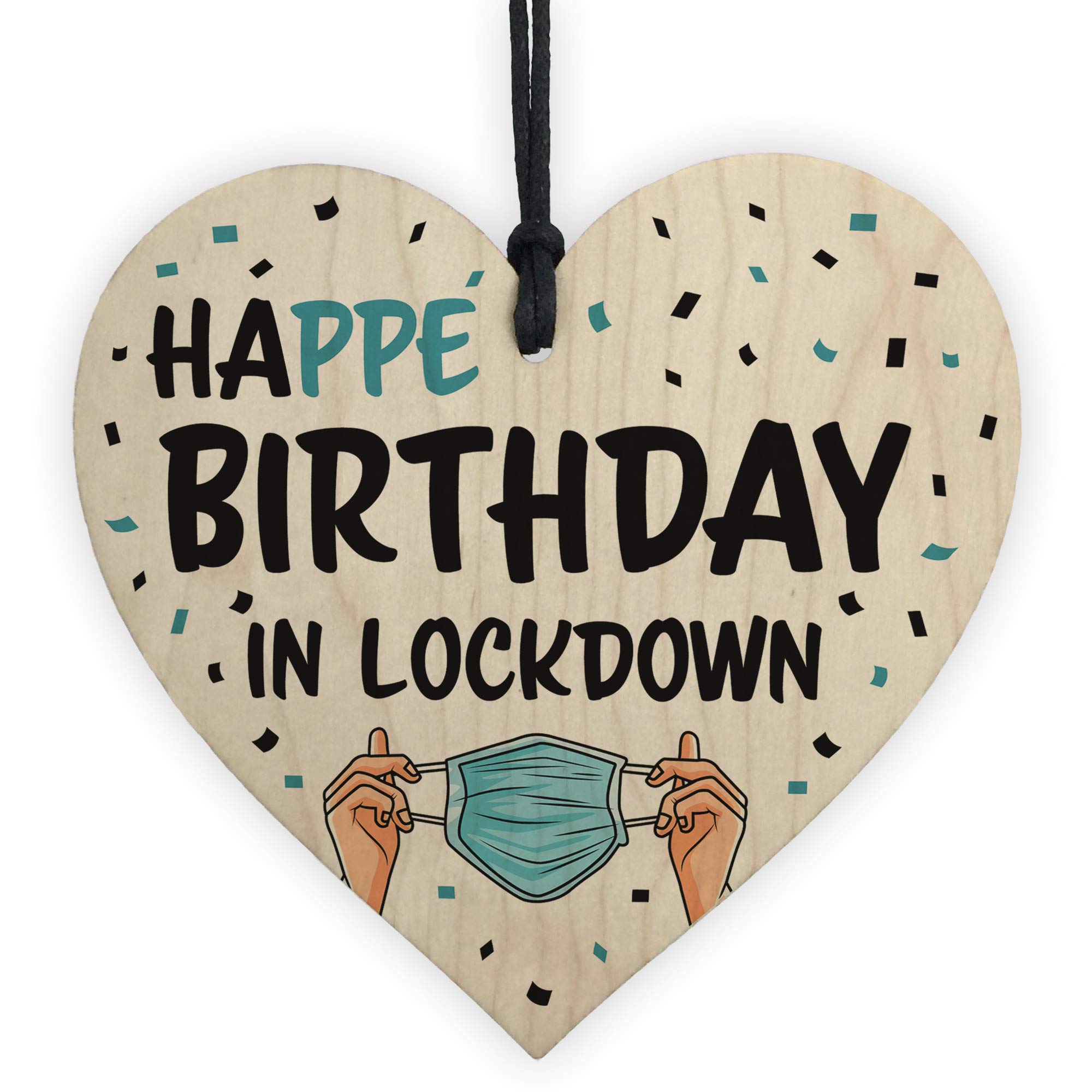 HAPPE BIRTHDAY IN LOCKDOWN Wood Heart Funny Birthday Gift For Him Her