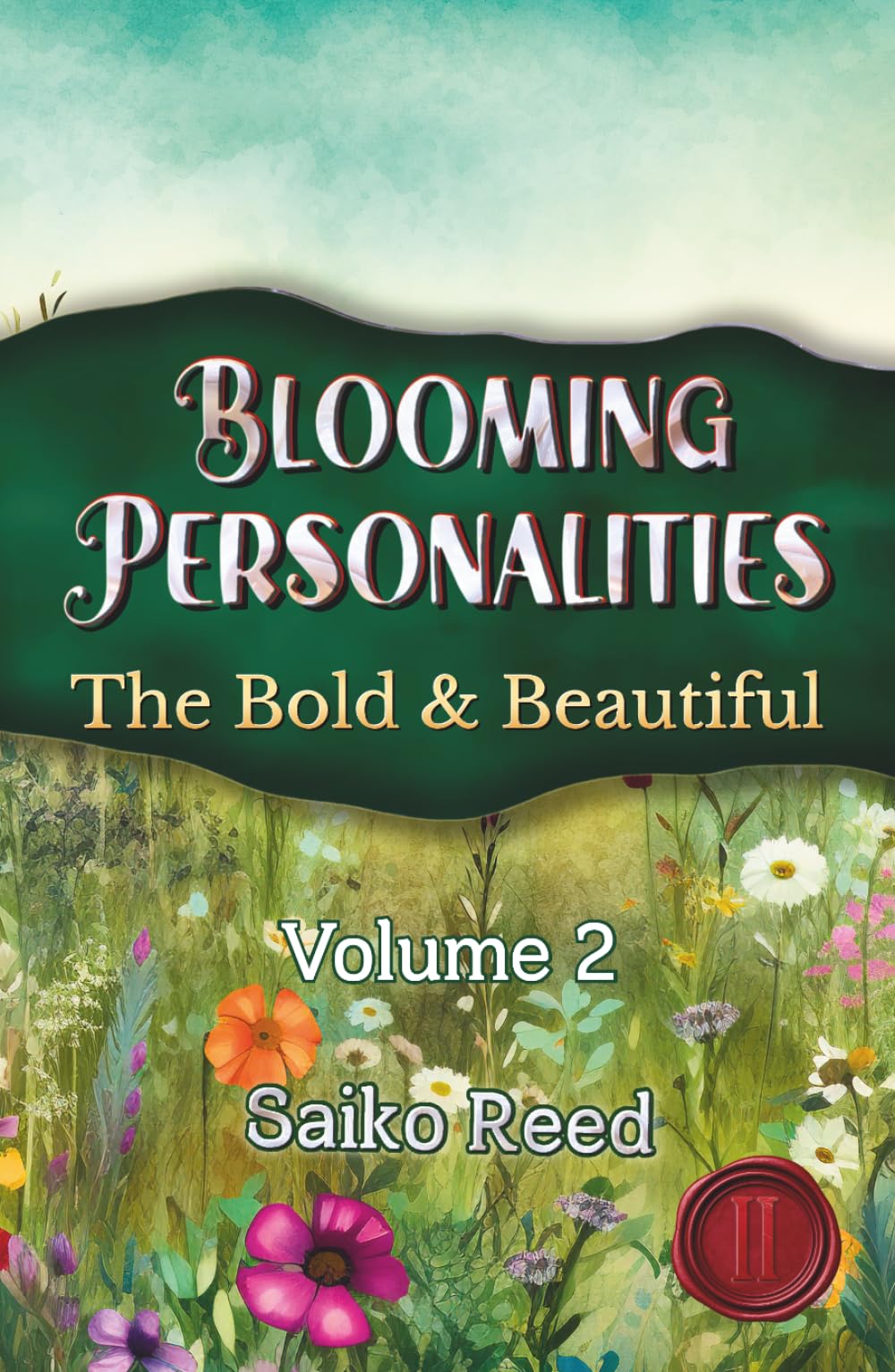 Blooming Personalities: The Bold and Beautiful
