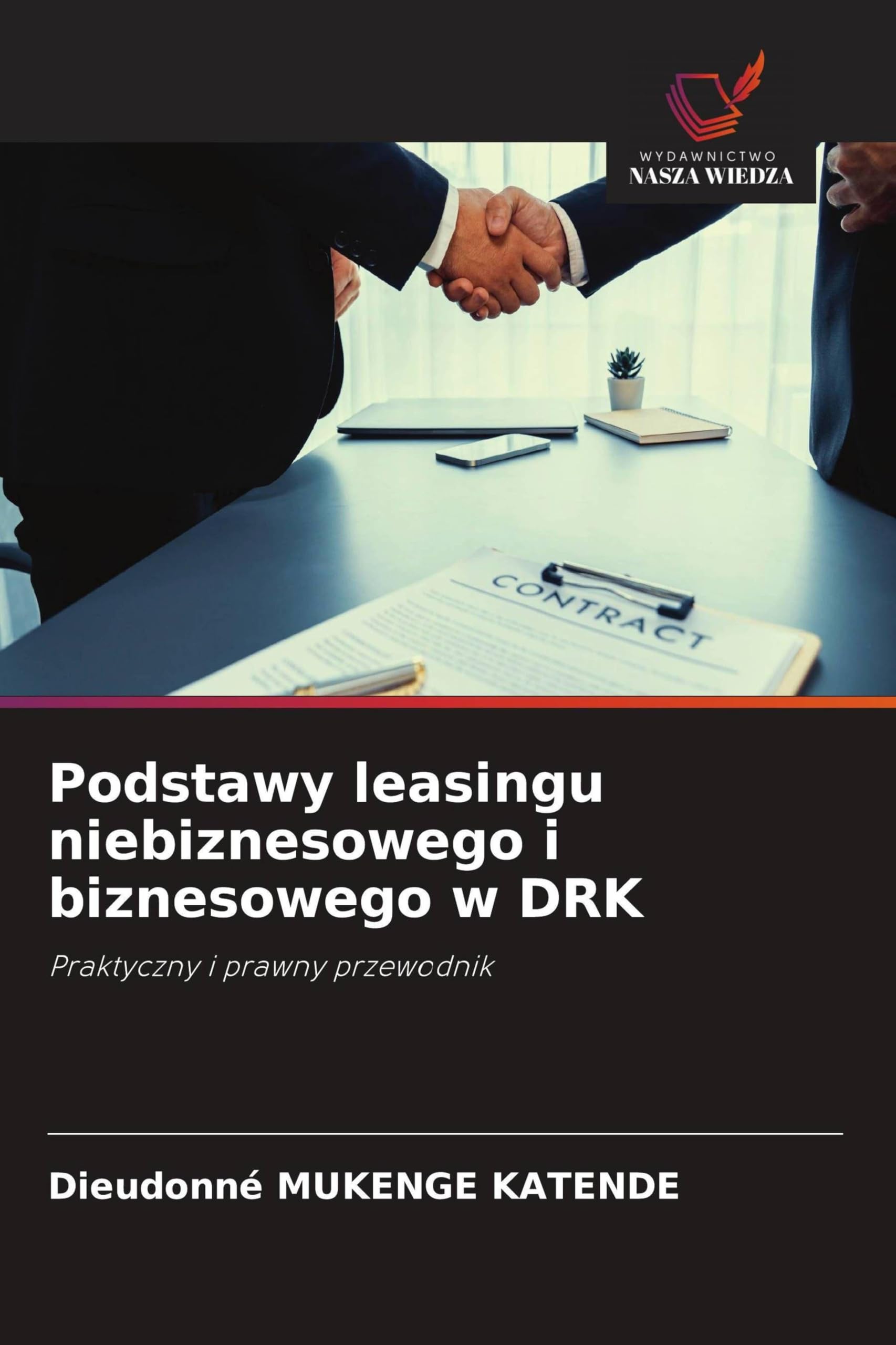 Podstawy leasingu niebiznesowego i biznesowego w DRK: Praktyczny i prawny przewodnik