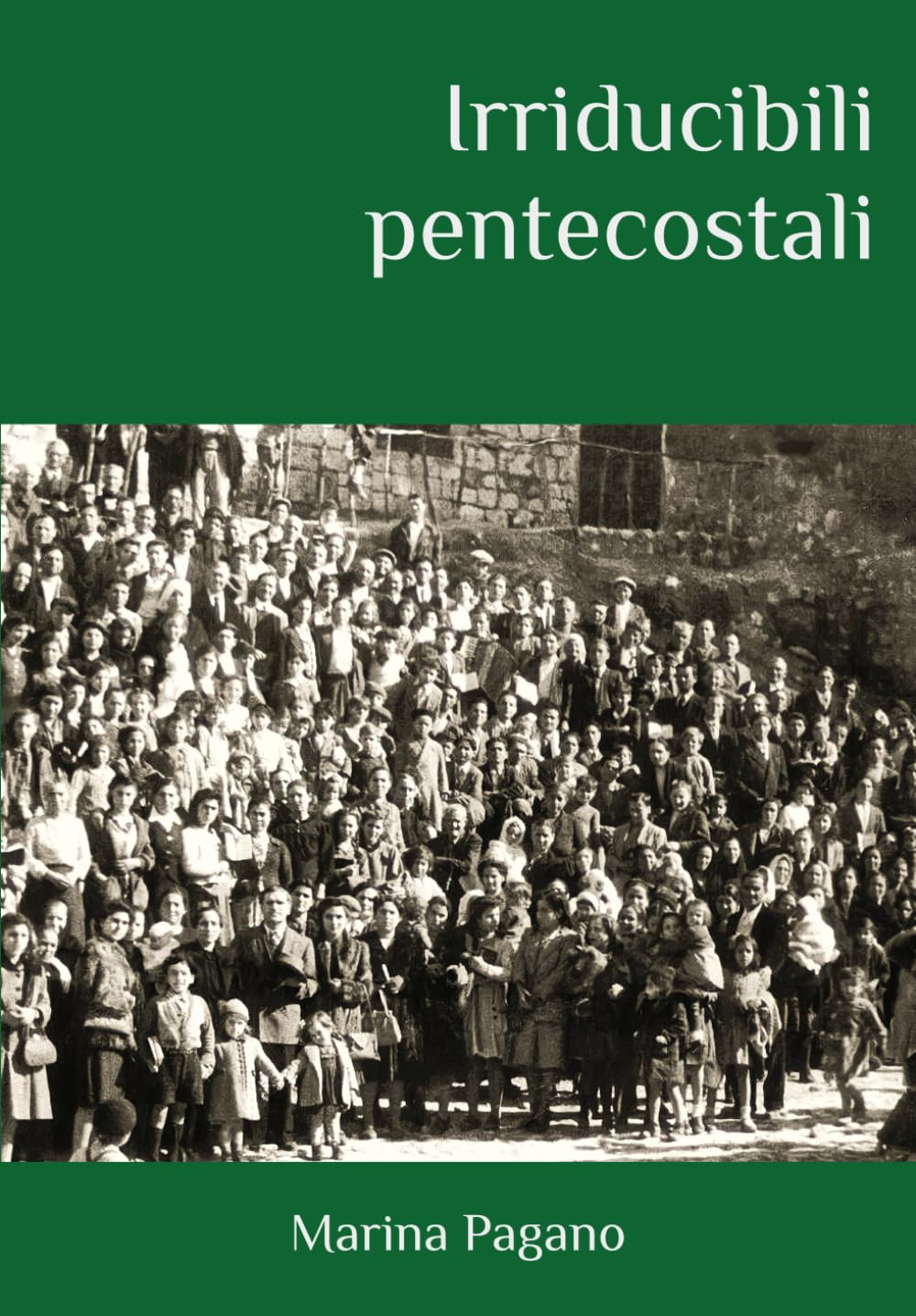 Irriducibili pentecostali