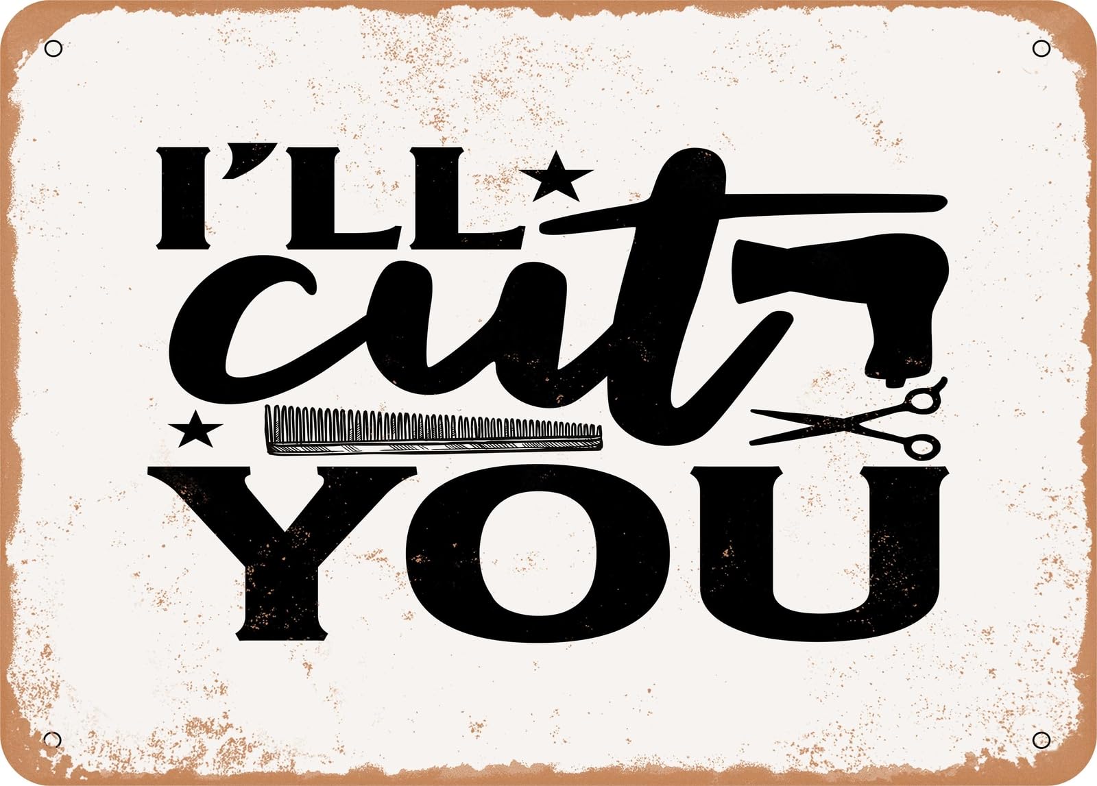 Miaomansenstore Metal Sign - I'll Cut You - Vintage Look Sign Home Decor