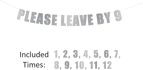 Miniatura 2 de Letrero con texto en inglés "Please Leave by 9, o 1, 2, 3, 4, 5, 6, 7, 8, 10, 11, 12 letras intercambiables para colgar en fiestas, banderines de